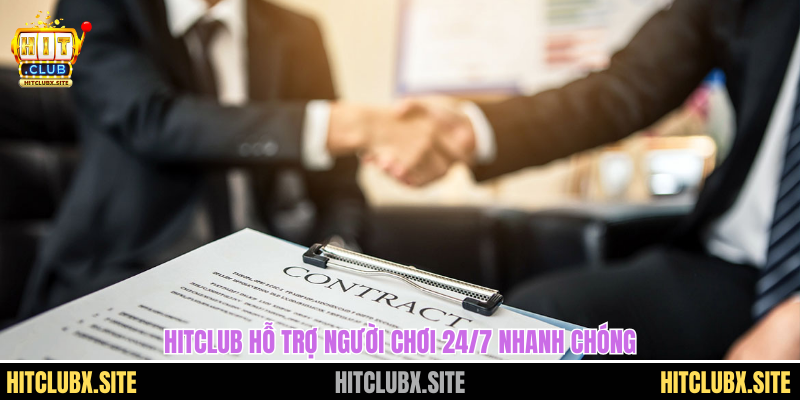 HITCLUB hỗ trợ người chơi 24/7 nhanh chóng