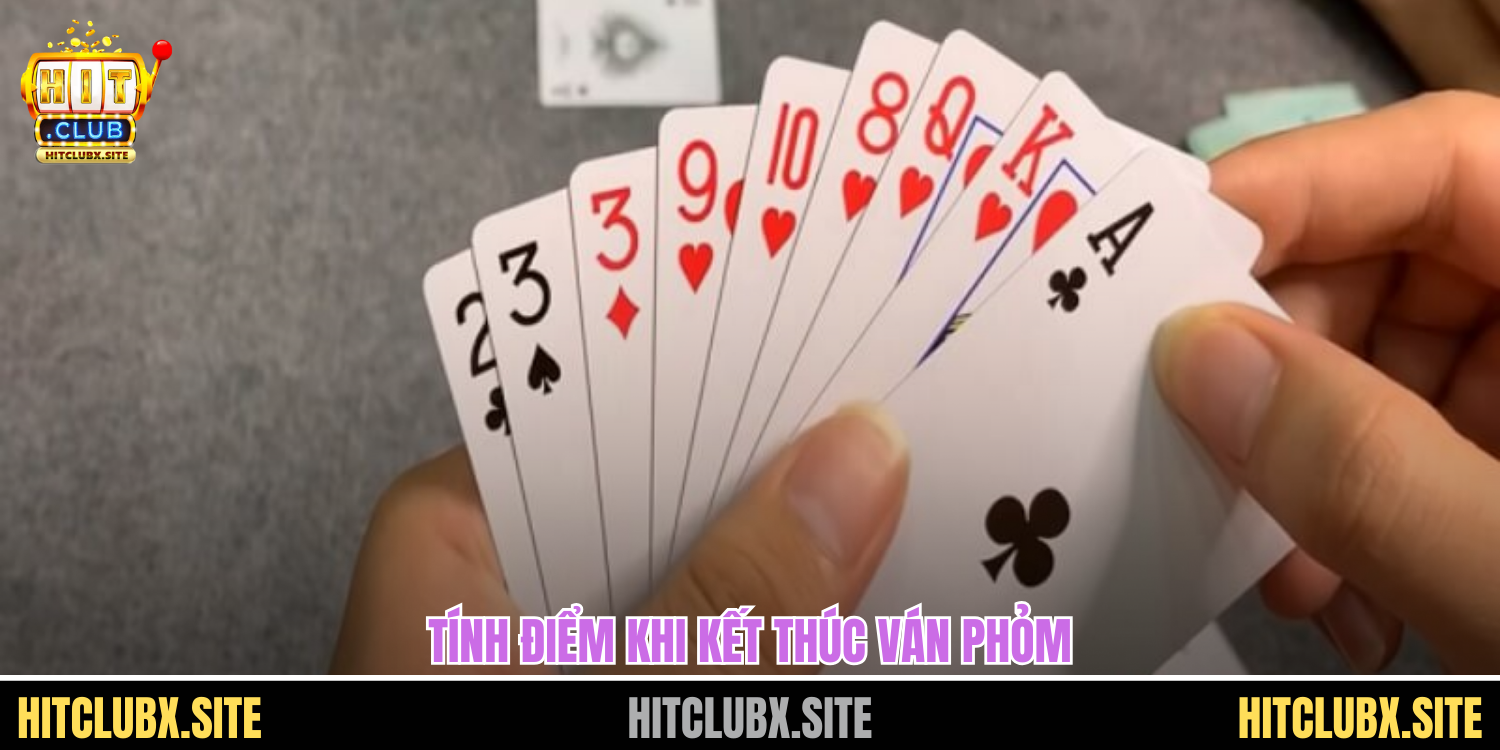 Tính điểm khi kết thúc ván phỏm